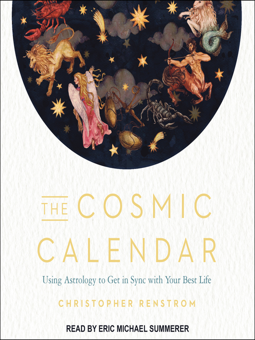 Title details for The Cosmic Calendar by Christopher Renstrom - Available